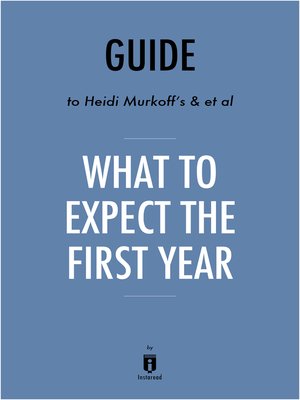 cover image of Guide to Heidi Murkoff's & et al What to Expect the First Year by Instaread